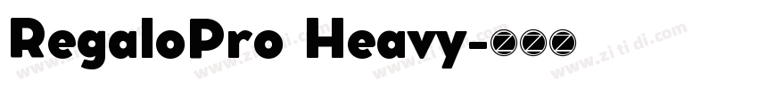 RegaloPro Heavy字体转换